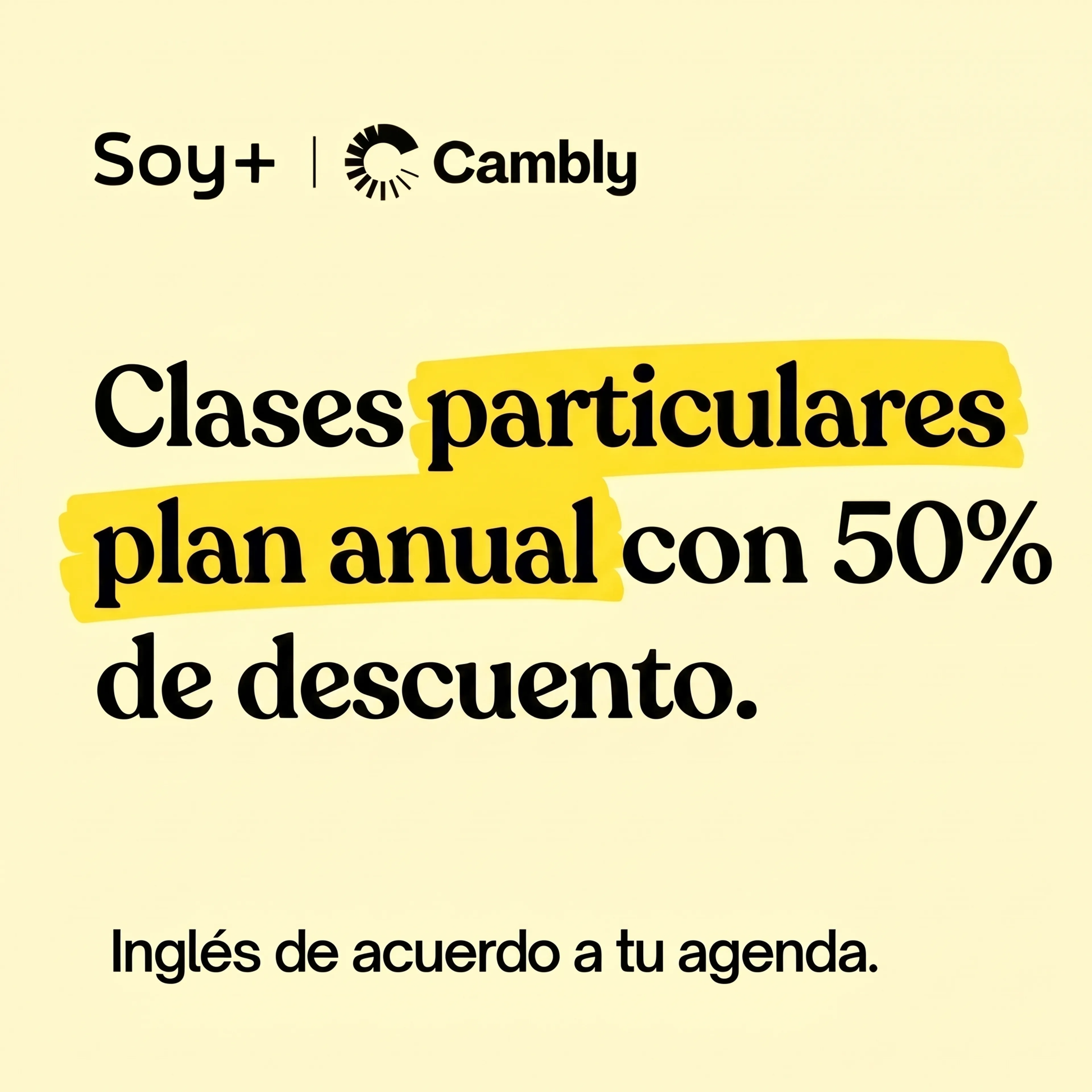 Clases particulares plan anual con 50% de descuento. Inglés de acuerdo a tu agenda. Soy Más y Cambly