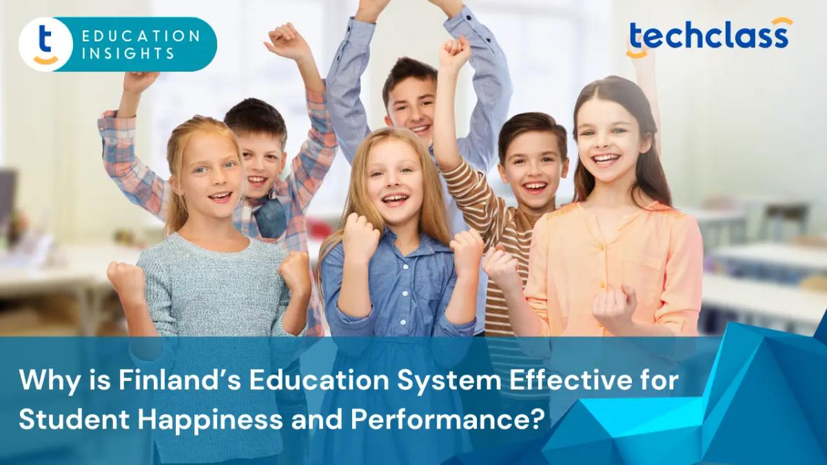 Why is Finland’s Education System Effective for Student Happiness and Performance?