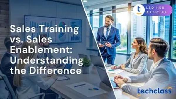 Sales Training vs. Sales Enablement: Understanding the Difference