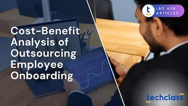 Cost-Benefit Analysis of Outsourcing Employee Onboarding?