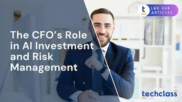 The CFO’s Role in AI Investment and Risk Management