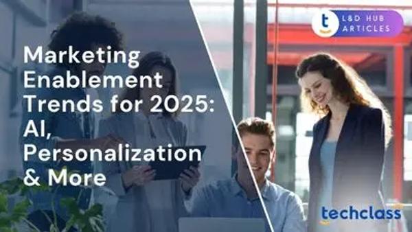 Marketing Enablement Trends for 2025: AI, Personalization & More