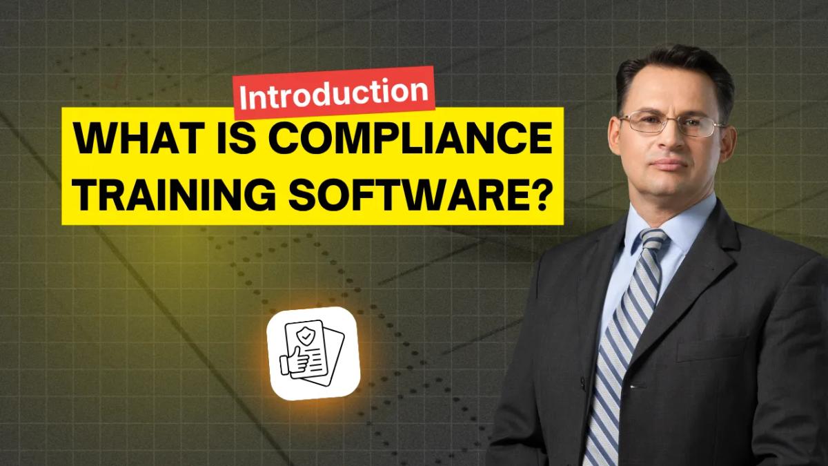 What Is Compliance Training Software?