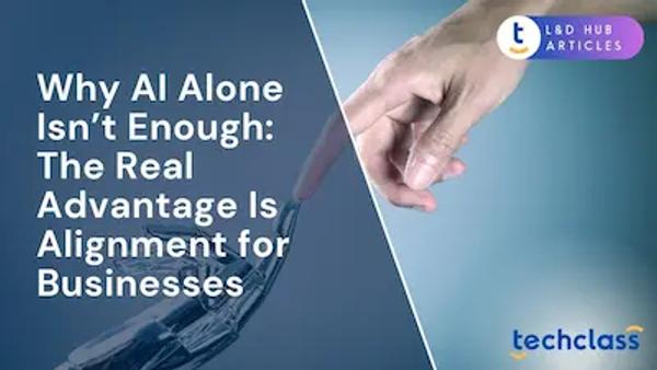 Why AI Alone Isn’t Enough: The Real Advantage Is Alignment for Businesses