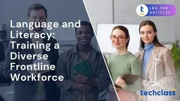 Language and Literacy: Training a Diverse Frontline Workforce