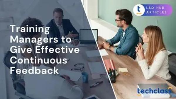 Training Managers to Give Effective Continuous Feedback