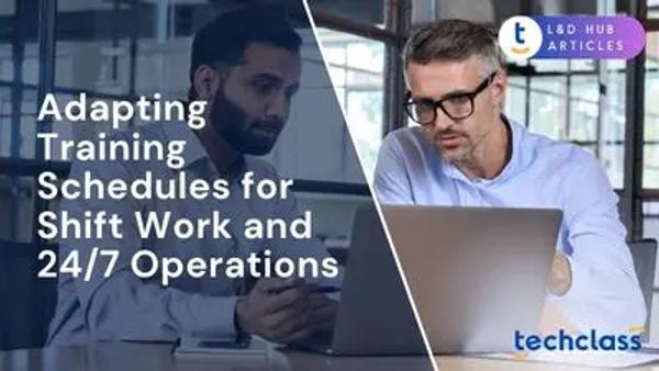 Adapting Training Schedules for Shift Work and 24/7 Operations