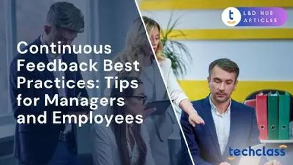 Continuous Feedback Best Practices: Tips for Managers and Employees