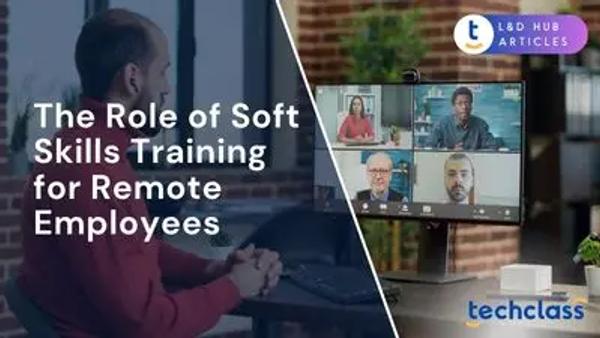 The Role of Soft Skills Training for Remote Employees