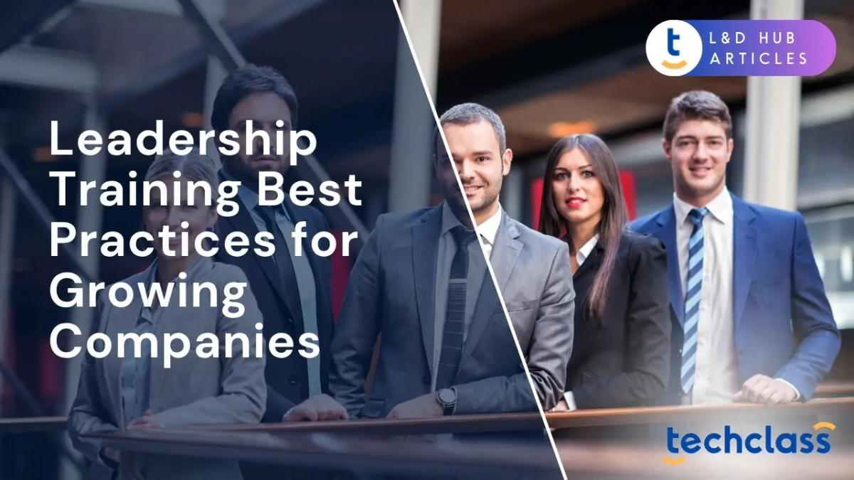 Leadership Training Best Practices for Growing Companies