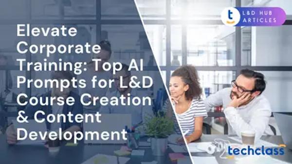 Elevate Corporate Training: Top AI Prompts for L&D Course Creation & Content Development