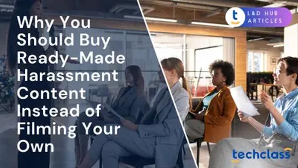 Why You Should Buy Ready-Made Harassment Content (Instead of Filming Your Own)