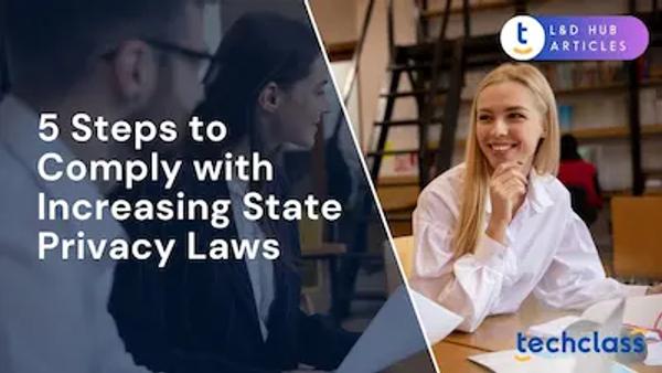 5 Steps to Comply with Increasing State Privacy Laws