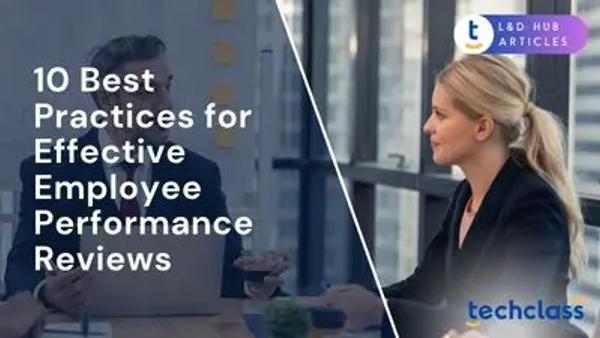 10 Best Practices for Effective Employee Performance Reviews