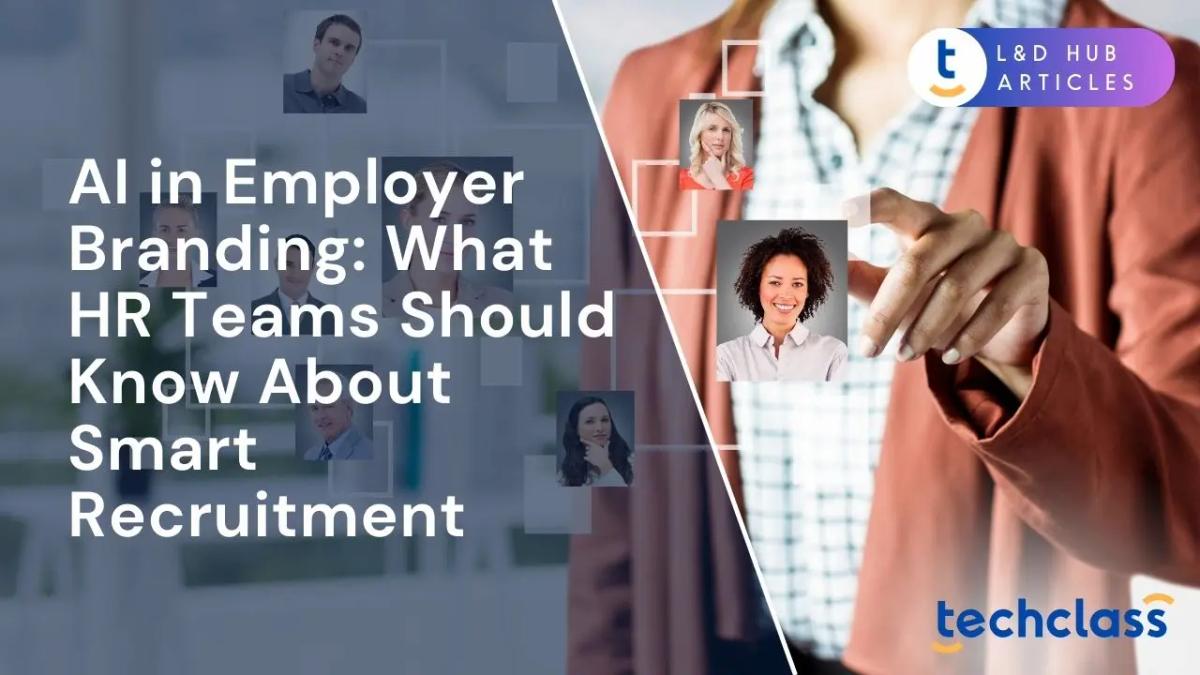 AI in Employer Branding: What HR Teams Should Know About Smart Recruitment?