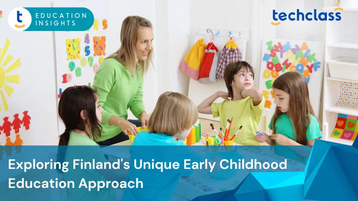 Exploring Finland's Unique Early Childhood Education Approach