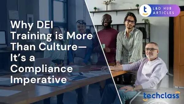 Why DEI Training is More Than Culture? It’s a Compliance Imperative