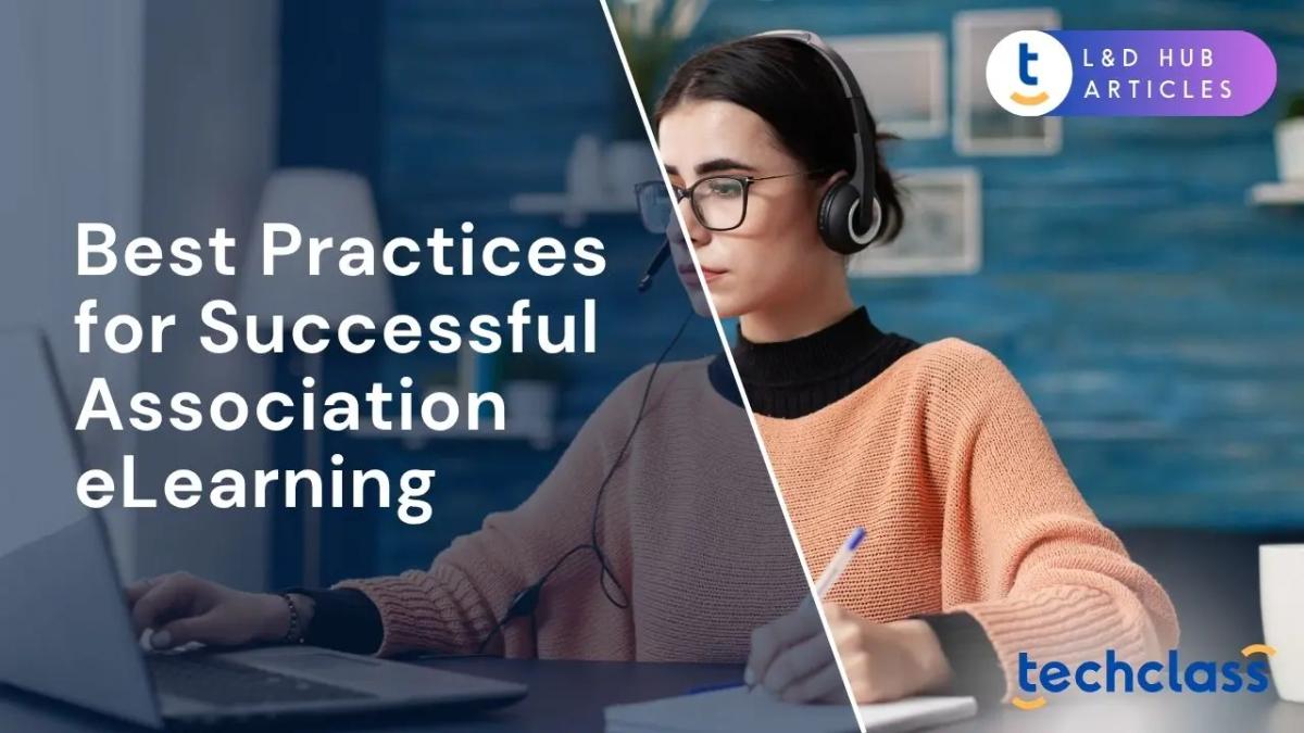 Best Practices for Successful Association eLearning