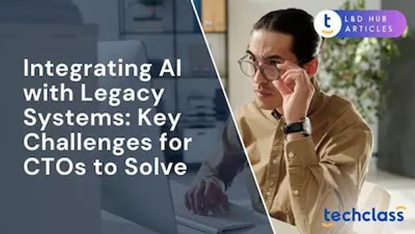 Integrating AI with Legacy Systems: Key Challenges for CTOs to Solve