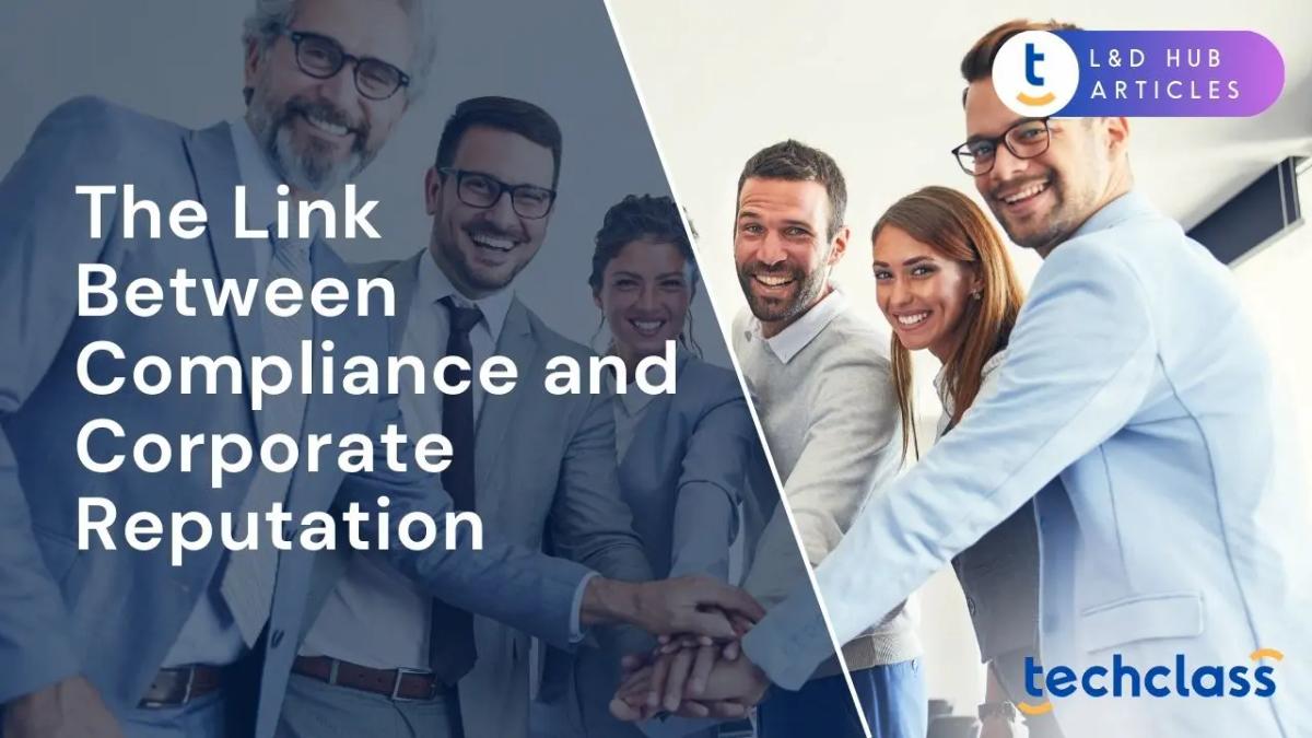 The Link Between Compliance and Corporate Reputation