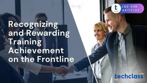 Recognizing and Rewarding Training Achievement on the Frontline