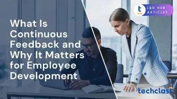 What Is Continuous Feedback and Why It Matters for Employee Development