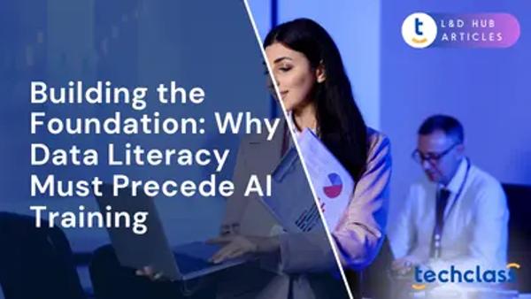 Building the Foundation: Why Data Literacy Must Precede AI Training