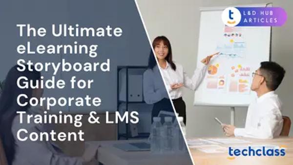 The Ultimate eLearning Storyboard Guide for Corporate Training & LMS Content