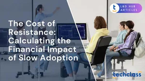 The Cost of Resistance: Calculating the Financial Impact of Slow Adoption