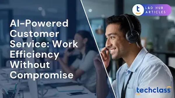 AI-Powered Customer Service: Work Efficiency Without Compromise