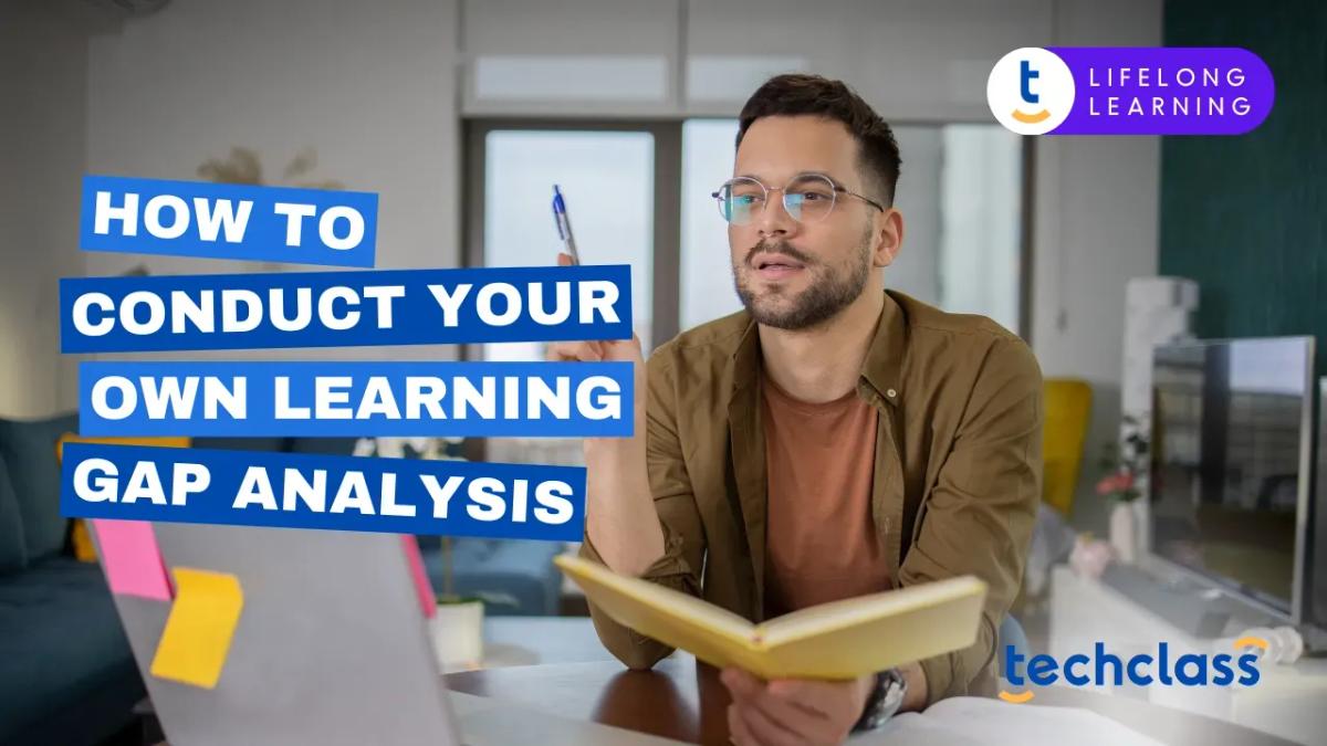 How to Conduct Your Own Learning Gap Analysis