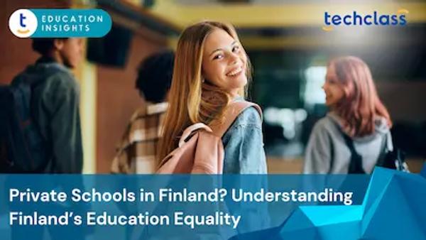 Are There Private Schools in Finland? Understanding the Finnish Approach to Equality in Education