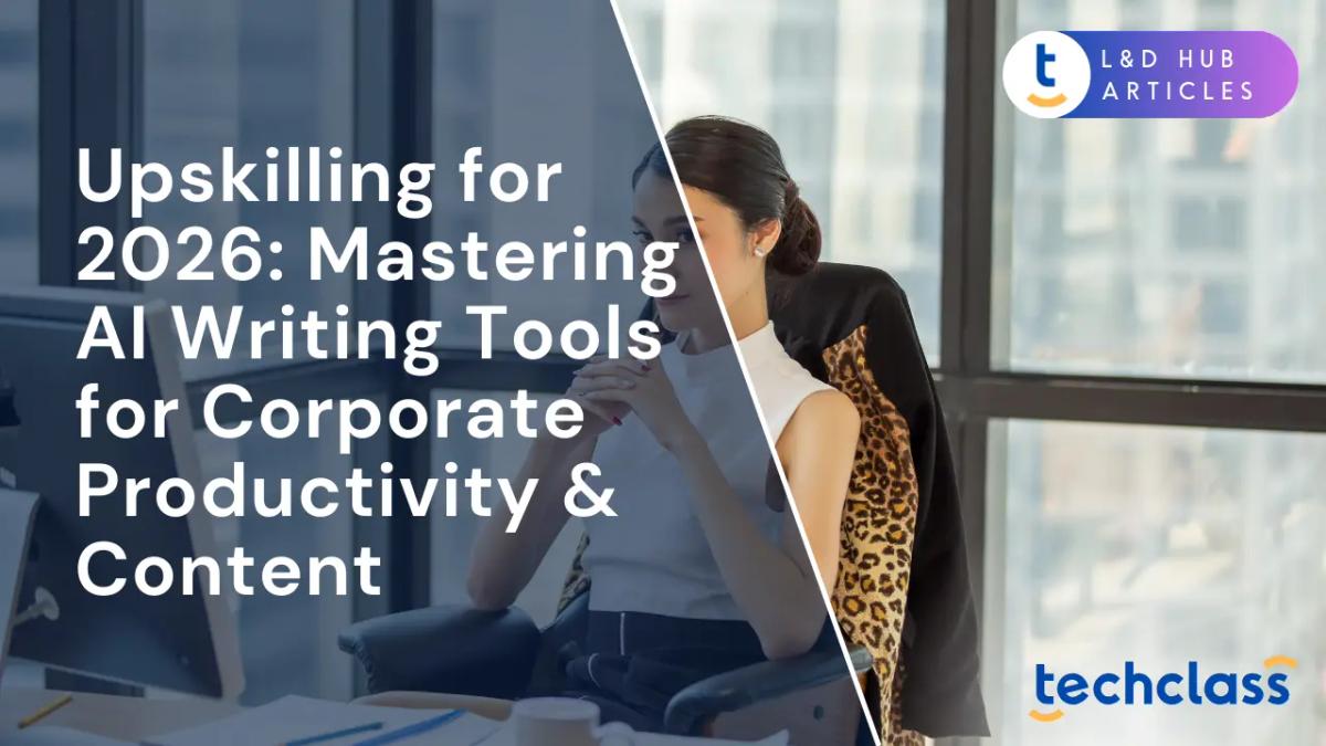 Upskilling for 2026: Mastering AI Writing Tools for Corporate Productivity & Content