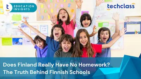 Does Finland Really Have No Homework? The Truth Behind Finnish Schools