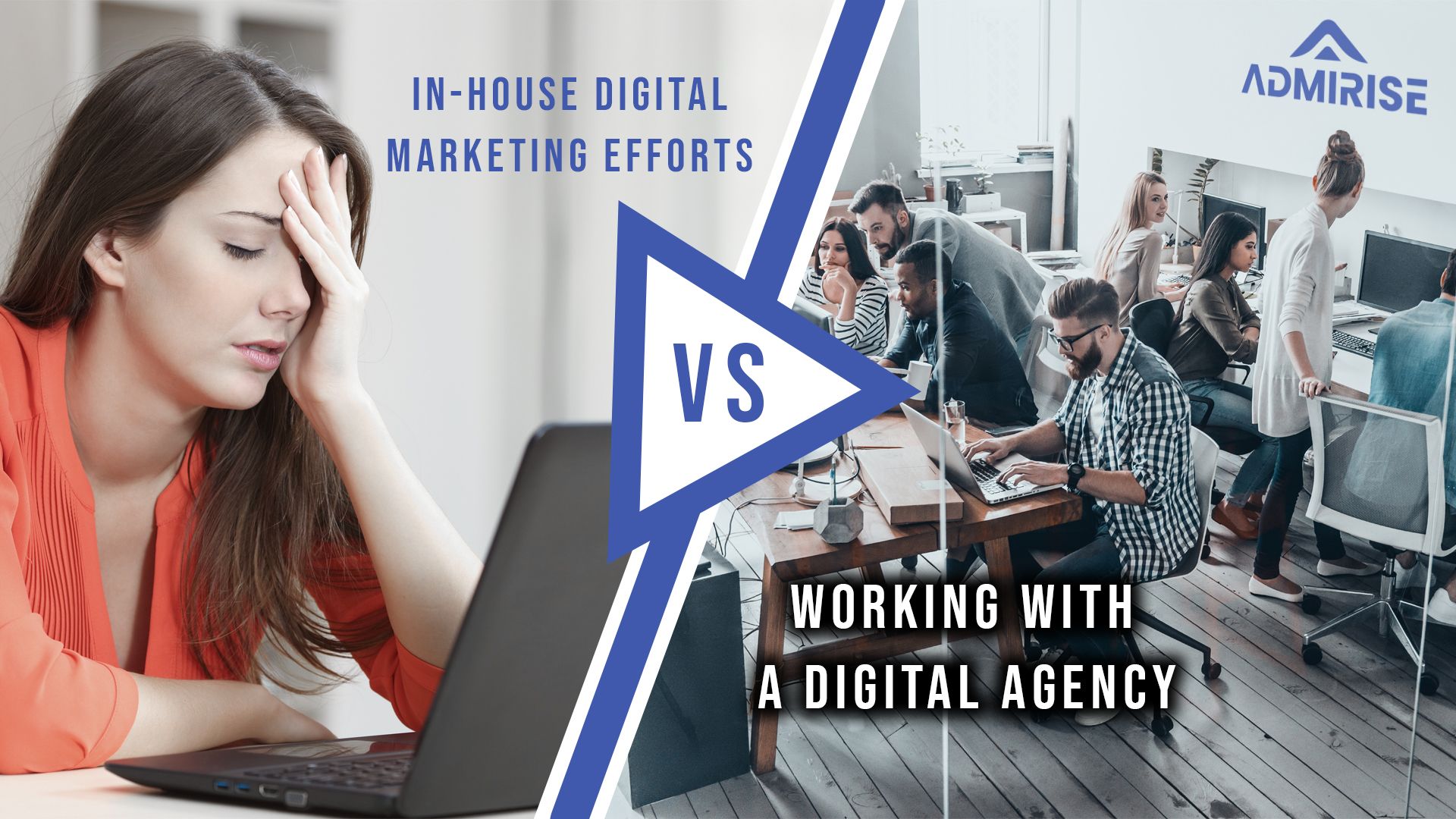 In-House Digital Marketing Efforts Vs. Working with a Digital Agency