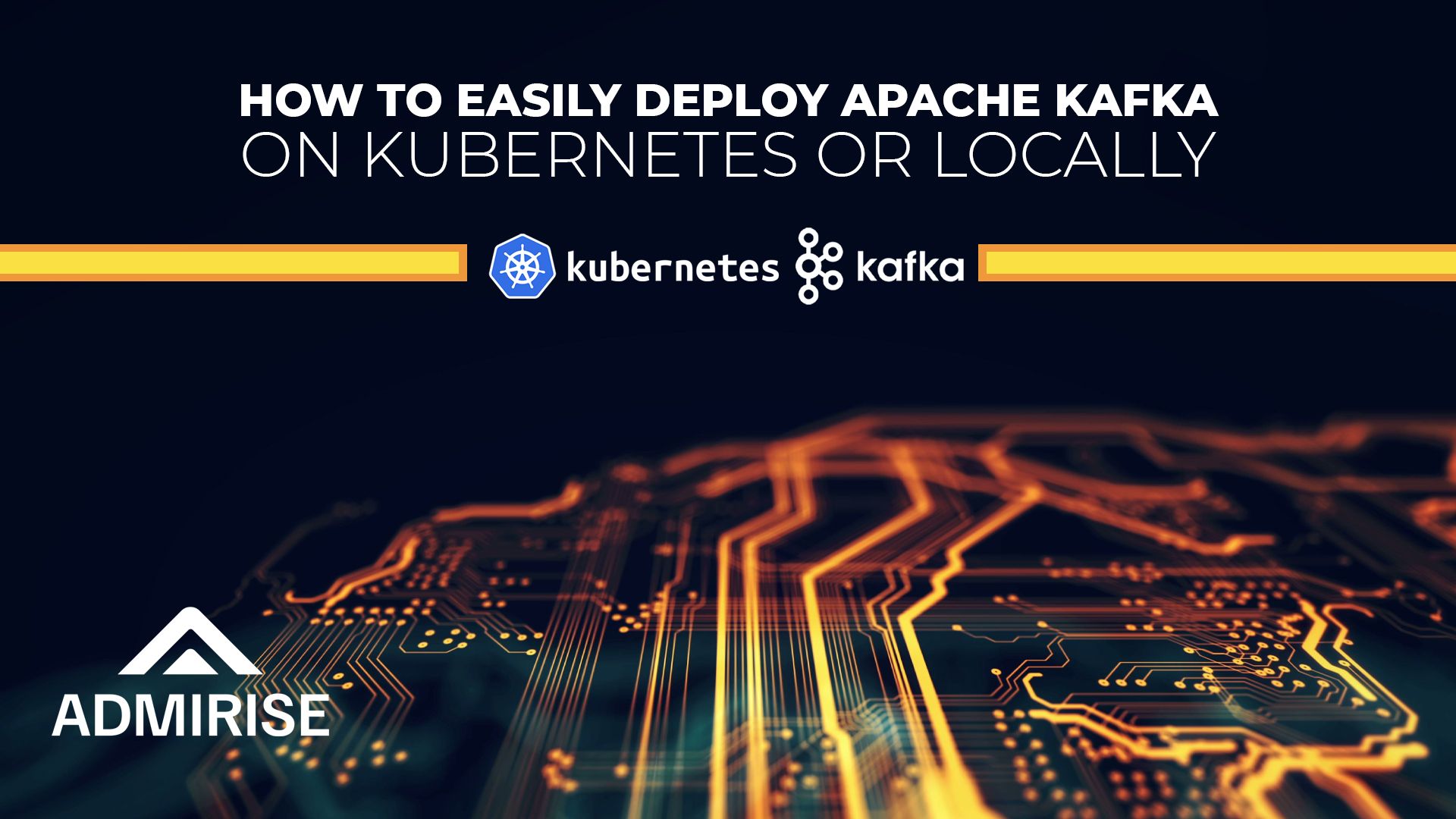 How to Easily Deploy Apache Kafka on Kubernetes or Locally