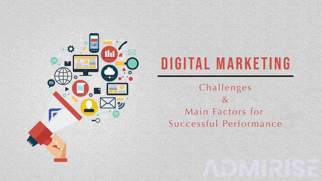 Digital Marketing Challenges & Main Factors For Successful Performance