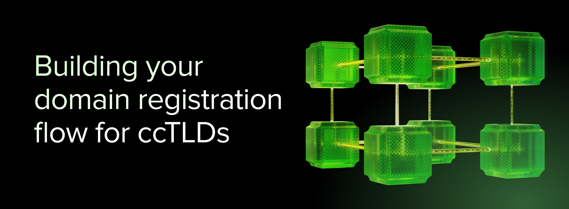 Building your domain registration flow for ccTLDs