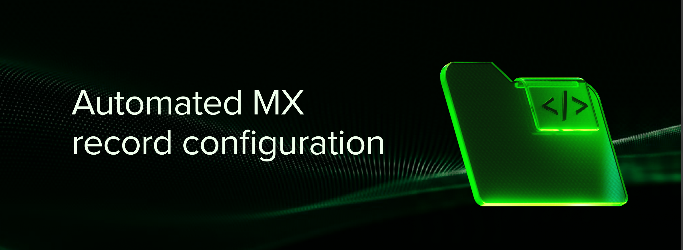Automate MX record configuration