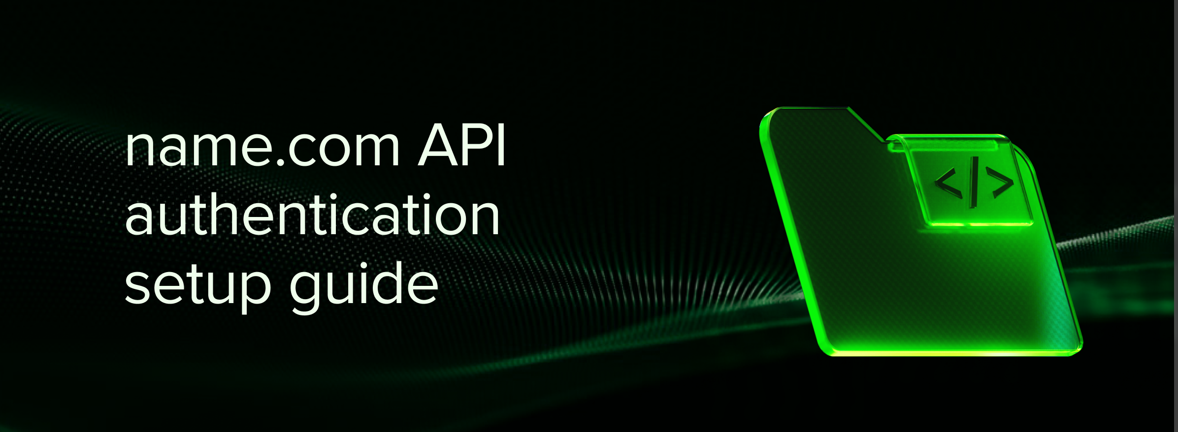 The name.com API authentication and sandbox setup guide