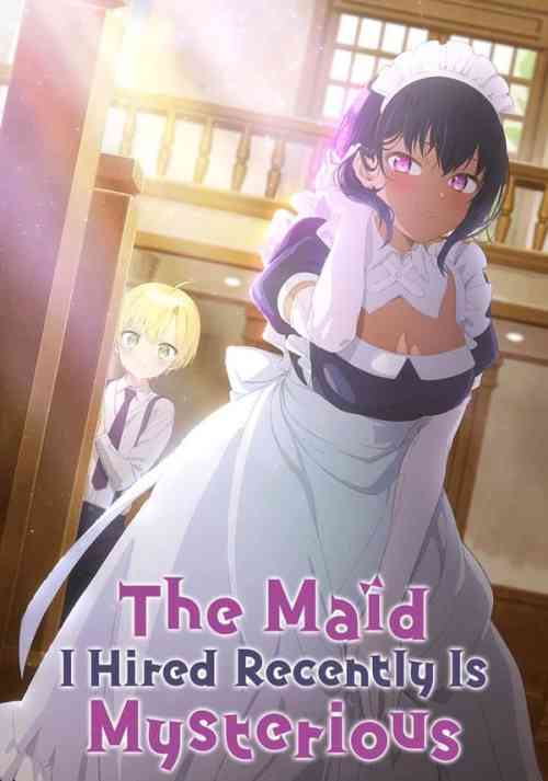 The Maid I Hired Recently Is Mysterious Season 1 anime image | Ranime
