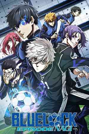 Blue Lock: Episode Nagi  | Ranime