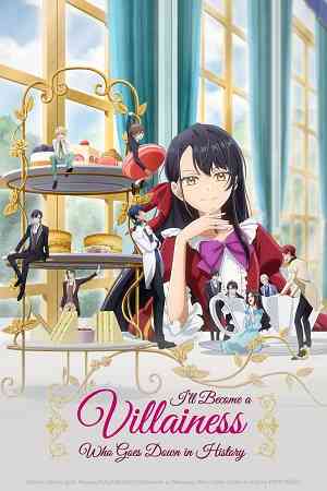I’ll Become a Villainess Who Goes Down in History Season 1 | Ranime