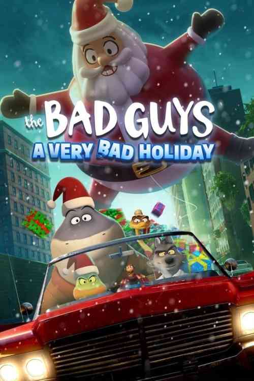 The Bad Guys: A Very Bad Holiday | Ranime