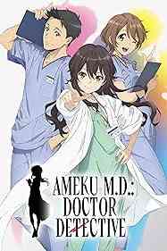 Ameku M.D.: Doctor Detective Season 1 | Ranime