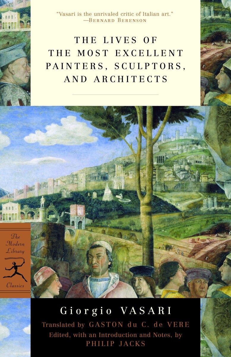 Cover of Giorgio Vasari’s The Lives of the Most Excellent Painters, Sculptors, and Architects (1550). (Courtesy Modern Library)