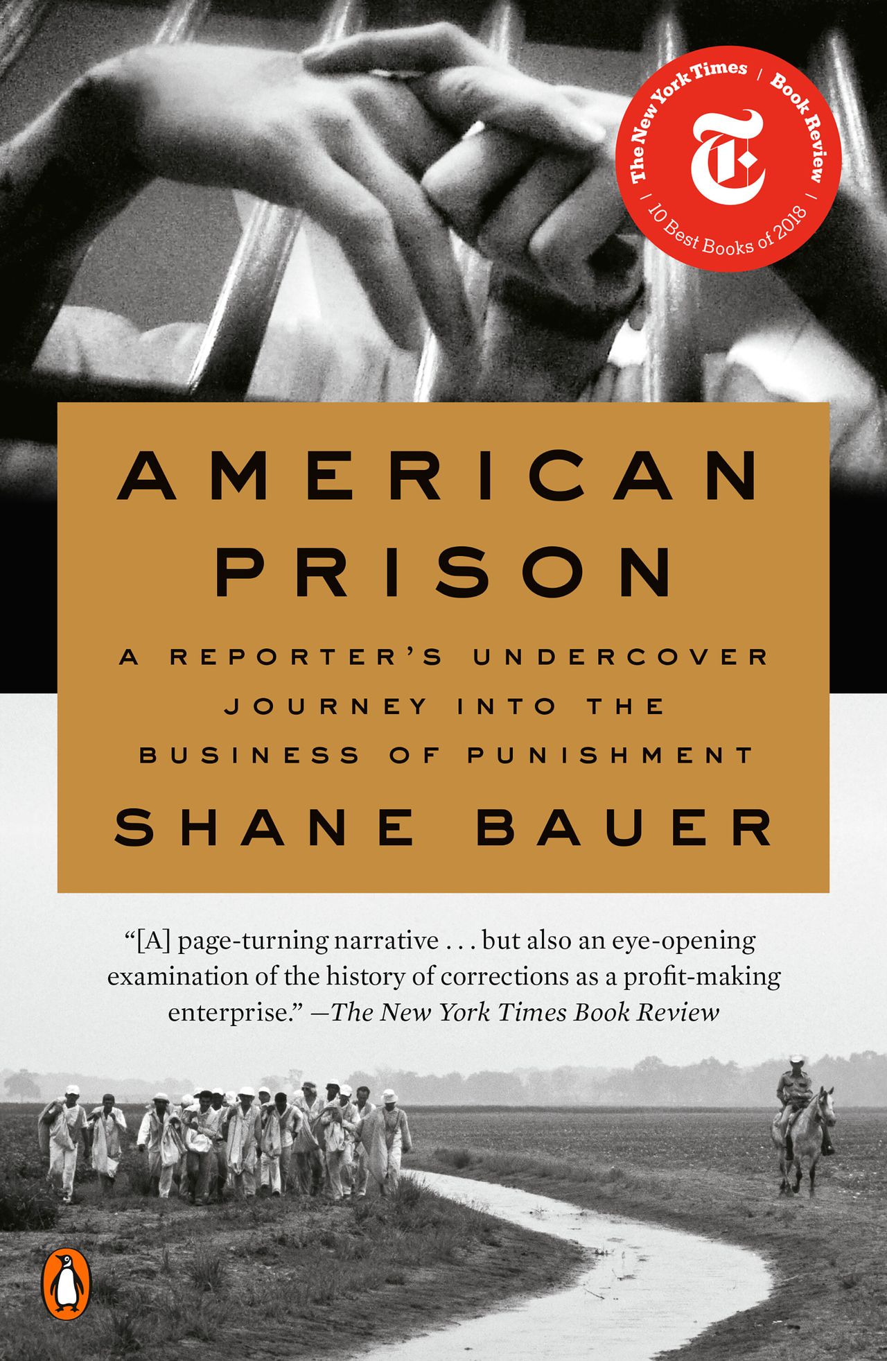 Cover of American Prison: A Reporter's Undercover Journey into the Business of Punishment (2018) by Shane Bauer. (Courtesy Penguin Press)