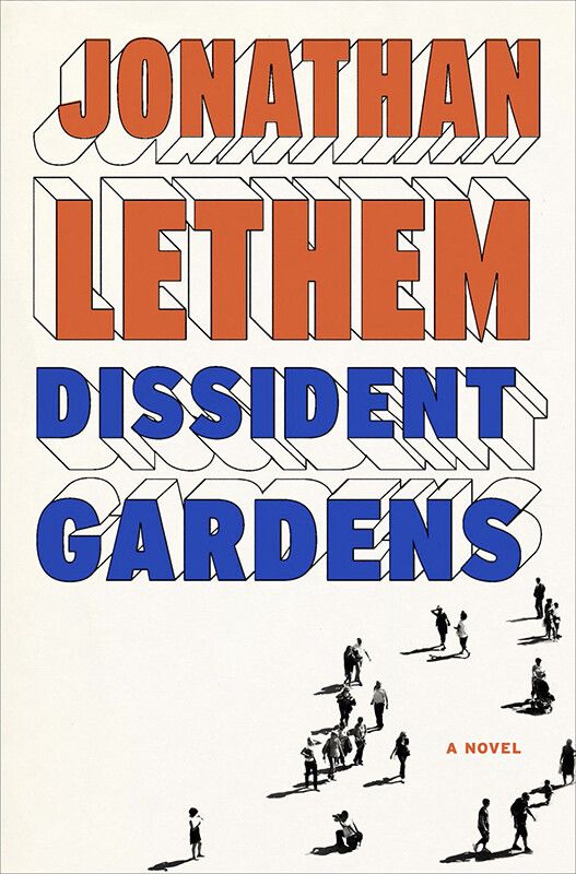 Cover of Dissident Gardens (2013) by Lethem. (Courtesy Doubleday)