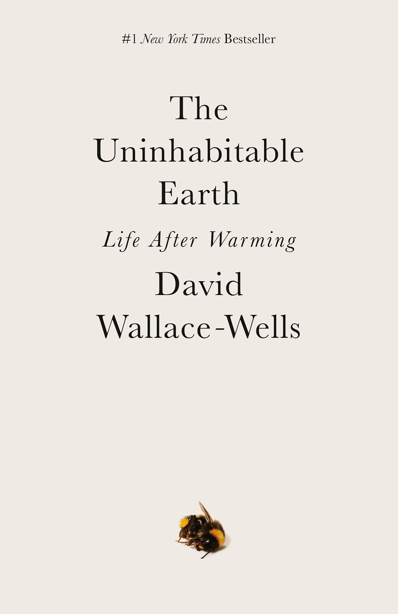 Cover of The Uninhabitable Earth: Life After Warming (2020) by David Wallace-Wells. (Courtesy Crown Publishing)