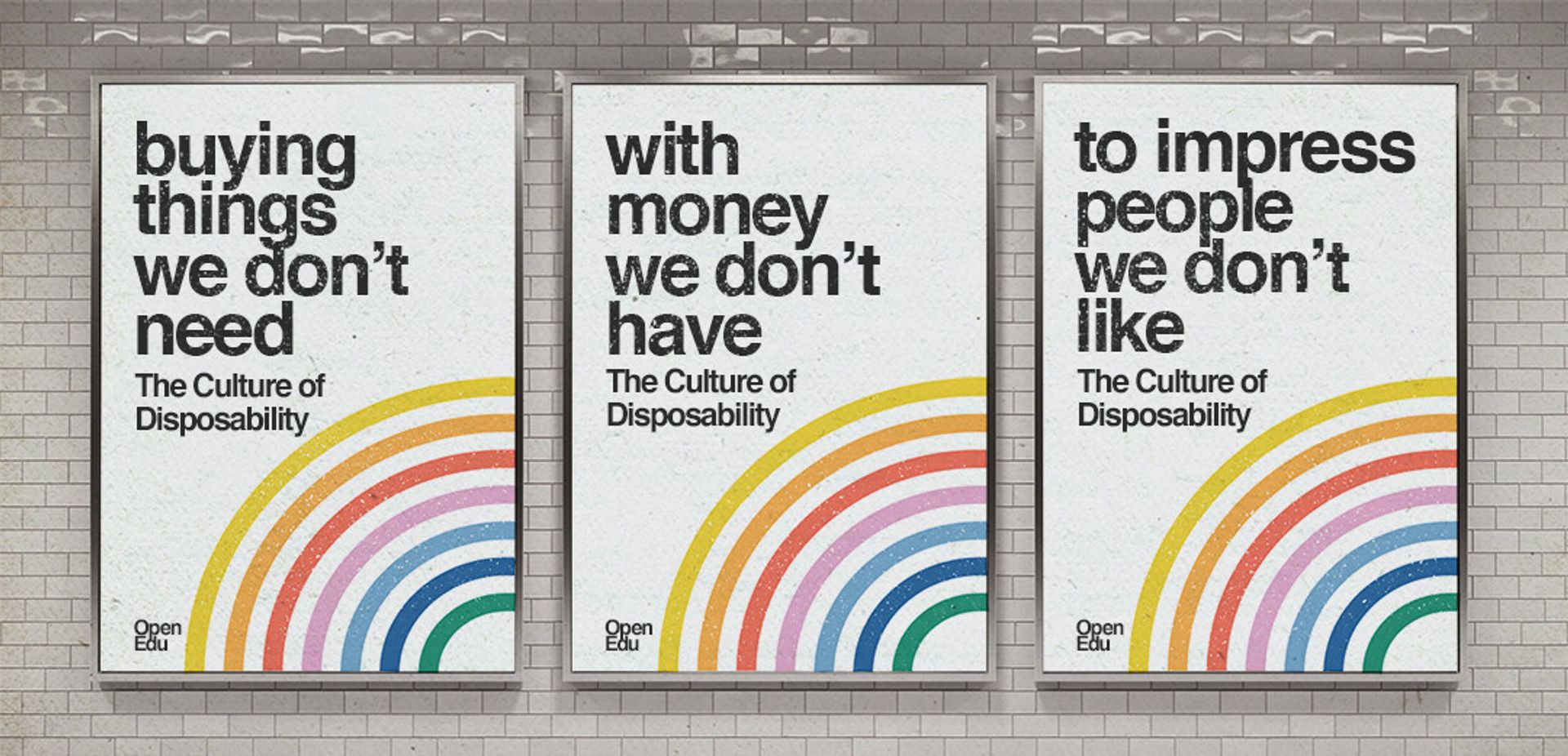 An Open Education subway billboard on the culture of disposability. (Courtesy Slow Factory)